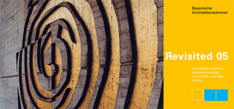 Einladung und Programm Ingolstadt Revisited